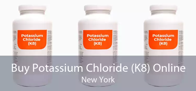 Buy Potassium Chloride (K8) Online New York