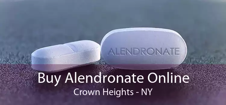 Buy Alendronate Online Crown Heights - NY