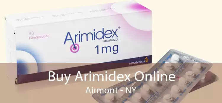 Buy Arimidex Online Airmont - NY