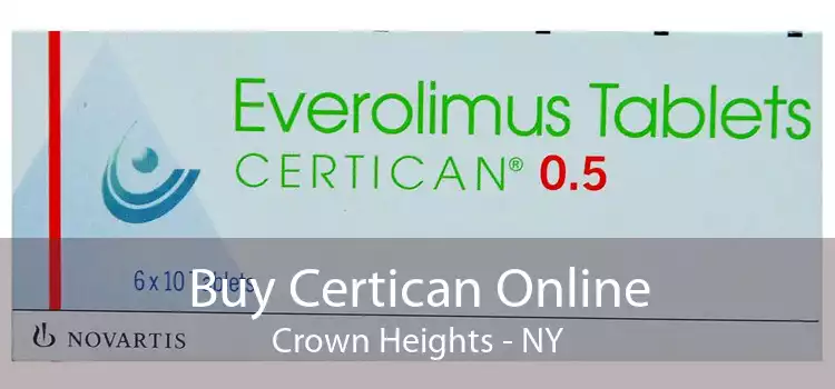 Buy Certican Online Crown Heights - NY