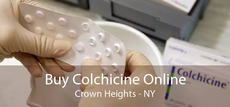 Buy Colchicine Online Crown Heights - NY