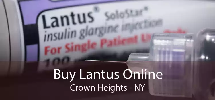 Buy Lantus Online Crown Heights - NY