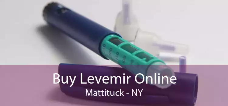 Buy Levemir Online Mattituck - NY