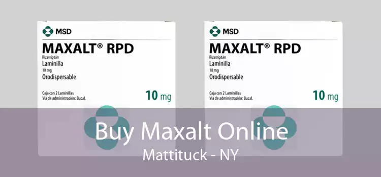 Buy Maxalt Online Mattituck - NY