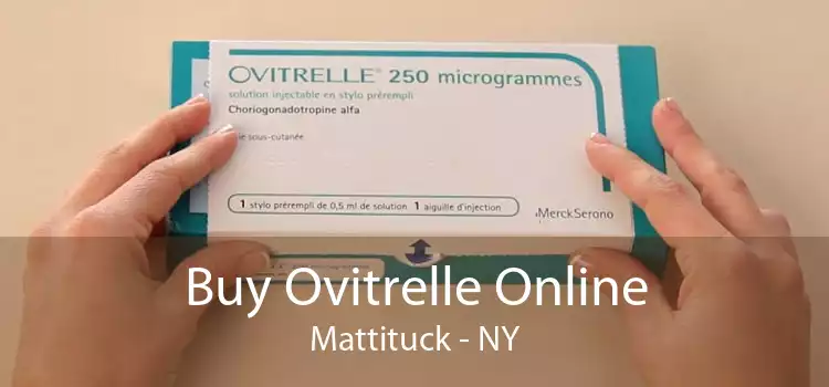 Buy Ovitrelle Online Mattituck - NY