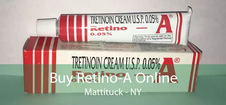 Buy Retino-A Online Mattituck - NY