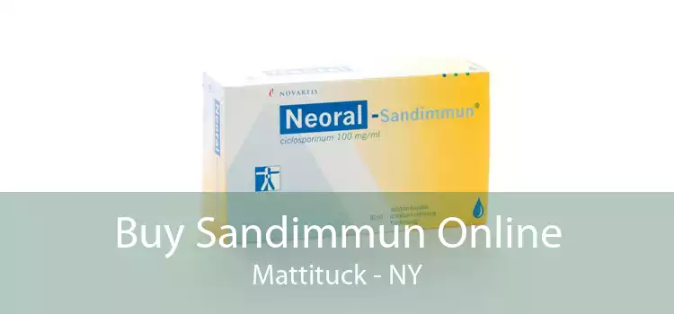 Buy Sandimmun Online Mattituck - NY