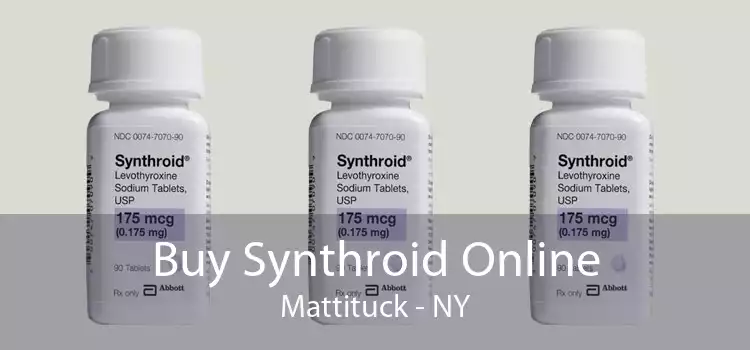 Buy Synthroid Online Mattituck - NY