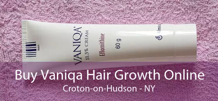 Buy Vaniqa Hair Growth Online Croton-on-Hudson - NY